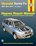 Hyundai Santa Fe: 2001 thru 2012 All models (Haynes Repair Manual)