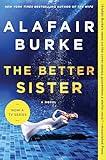 The Better Sister: A Twisty Tale of Domestic Noir with Family Secrets and Murder