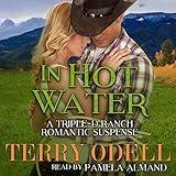 In Hot Water: Triple-D Ranch, Book 1