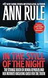 In the Still of the Night: The Strange Death of Ronda Reynolds and Her Mother's Unceasing Quest for the Truth (A Killer True Crime Bestseller)