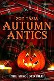 Autumn Antics (The Shrouded Isle)