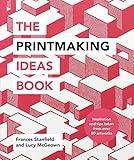 The Printmaking Ideas Book (Craft Ideas)