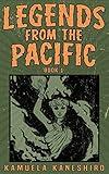 Legends from the Pacific: Book 1: Asian & Pacific Islander folklore and cultural history