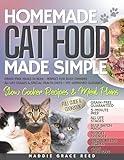 Homemade Cat Food Made Simple: Slow Cooker Recipes & Meal Plans • Grain-Free Meals in Bulk • Perfect for Busy Owners • All Life Stages & Special Health Diets • Vet-Approved Guidance