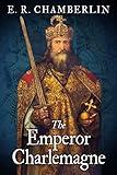 The Emperor Charlemagne