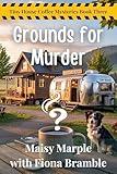 Grounds for Murder: A Tiny House Coffee Mystery Series with Dog