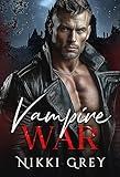 Vampire War: Paranormal Romance Thriller (Vampire Bite Book 3)