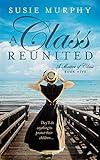 A Class Reunited: A sweeping Irish historical romance saga (A Matter of Class Book 5)