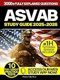 ASVAB Study Guide: Hit the Highest Score on Your First Try with 10 Practice Tests, 3000+ Questions, Achievers Secrets & Test-Taking Strategies to Nail the Exam and Kickstart Your Military Future