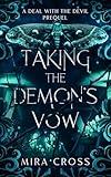 Taking the Demon's Vow (A Deal with the Devil)