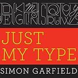 Just My Type: A Book About Fonts