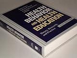 Health Behavior and Health Education: Theory, Research, and Practice