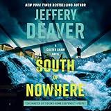 South of Nowhere: A Colter Shaw Novel, Book 5