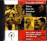 Southern Journey, Vol. 1: Voices From The American South - Blues, Ballads, Hymns, Reels, Shouts, Chanteys And Work Songs