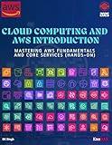 Cloud Computing and AWS Introduction: Mastering AWS Fundamentals and Core Services (Hands-on)