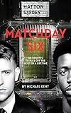 Matchday Six: A gripping London gangland heist thriller