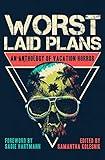Worst Laid Plans: An Anthology of Vacation Horror