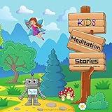 Kids Meditation Stories: Guided Meditations for Children