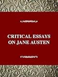 Critical Essays on Jane Austen: Jane Austen (Critical Essays on British Literature Series)