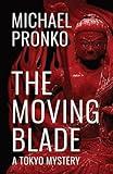 The Moving Blade (Detective Hiroshi)