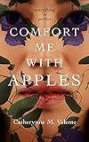 Comfort Me With Apples