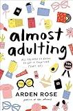 Almost Adulting: All You Need to Know to Get It Together (Sort Of)