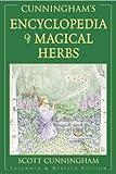 Cunningham's Encyclopedia of Magical Herbs (Scott Cunningham's Encyclopedia Series Book 1)