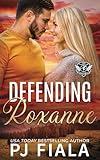 Defending Roxanne (Lynyrd Station Protectors - Special Ops)