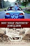 Not Your Parents' Marriage: Bold Partnership for a New Generation