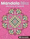 Mandala Bliss for adult and youth - 50 different and creative mandalas: Discover peace through the Harmony of Bliss - captures the essence of the ... 8.5x11.25 inches and it contains 50 mandalas.