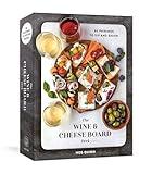 The Wine and Cheese Board Deck: 50 Pairings to Sip and Savor: Cards
