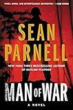 Man of War: An Electrifying Military Thriller Full of Intrigue and International Espionage (Eric Steele Book 1)