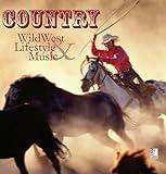 Country: Wild West, Lifestyle, and Music