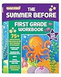 The Summer Before First Grade Workbook School Bridging Kindergarten to First Grade Ages 6 - 7: 75+ Activities, Phonics, Spelling, Reading, Language ... Measurement and Time (Gold Stars Series)
