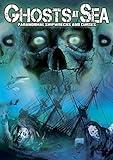 Ghosts at Sea: Paranormal Shipwrecks and Curses