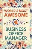Business Office Manager Gifts: Blank Lined Notebook Journal, a Funny and Appreciation Thank You Gift for Business Office Manager to Write in