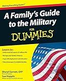 A Family's Guide to the Military For Dummies