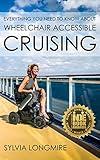 Everything You Need to Know About Wheelchair Accessible Cruising