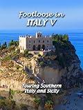 Footloose in Italy V - 5 Touring Southern Italy and Sicily