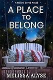 A Place To Belong: Sweet Small Town Christian Fiction