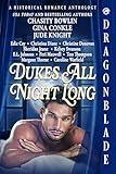 Dukes All Night Long: A Historical Romance Anthology