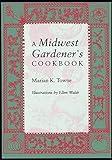 A Midwest Gardener's Cookbook