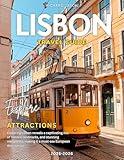 LISBON TRAVEL GUIDE 2025-2026 (FULL COLORED): In every sunlit alley and tile-clad facade. Lisbon whispers stories of centuries past and dreams yet to come.