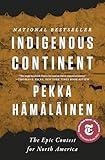 Indigenous Continent: The Epic Contest for North America