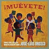 Muevete: Songs for a Healthy Mind in a Healthy Body