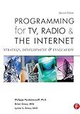 Programming for TV, Radio & The Internet: Strategy, Development & Evaluation