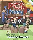 PCS Penny: A military child's book