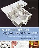 Interior Design Visual Presentation: A Guide to Graphics, Models, and Presentation Techniques