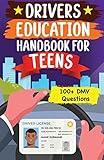 Drivers Education Handbook For Teens: Basic to Advance Driving Tips for New Drivers (DMV MCQs)