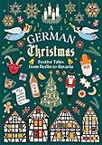A German Christmas: Festive Tales From Berlin to Bavaria (Vintage Christmas Tales)